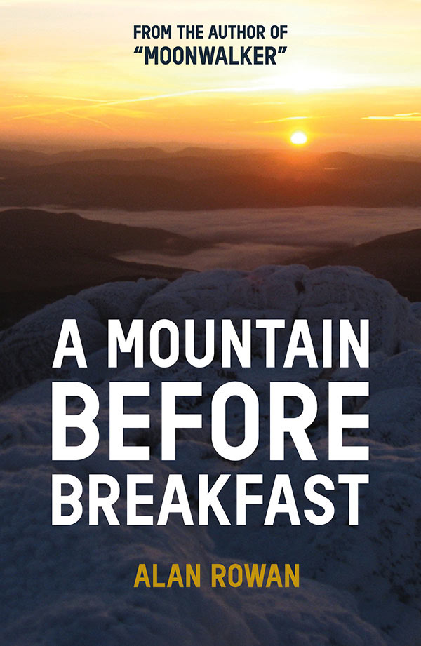 Alan Rowan - A Mountain Before Breakfast Book Cover